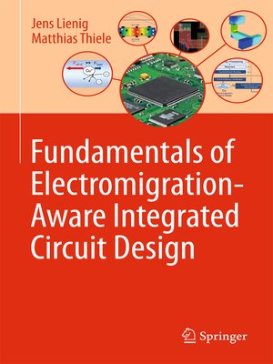 cover image of Fundamentals of Electromigration-Aware Integrated Circuit Design